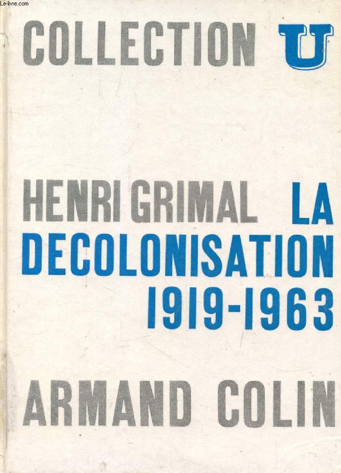 LA DECOLONISATION, 1919-1963