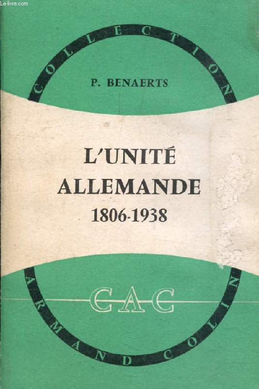 L'UNITE ALLEMANDE, 1806-1938