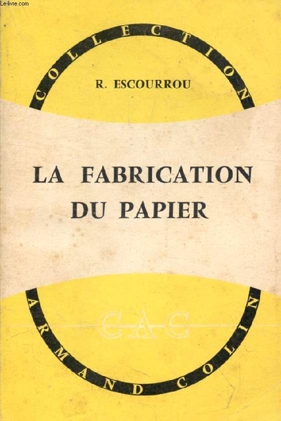 LA FABRICATION DU PAPIER