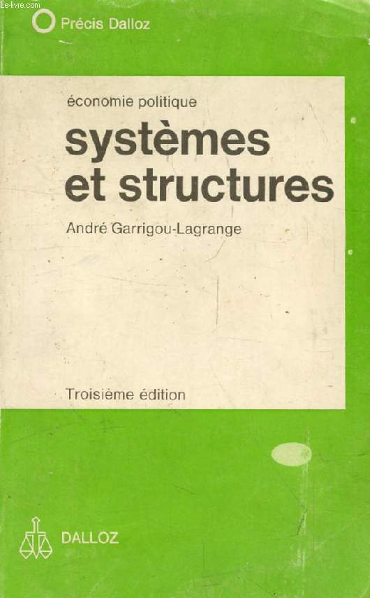 SYSTEMES ET STRUCTURES (ECONOMIE POLITIQUE)