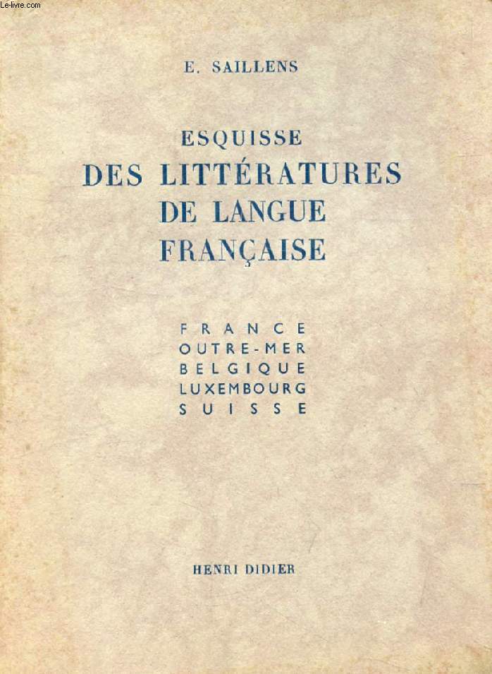 ESQUISSE DES LITTERATURES DE LANGUE FRANCAISE