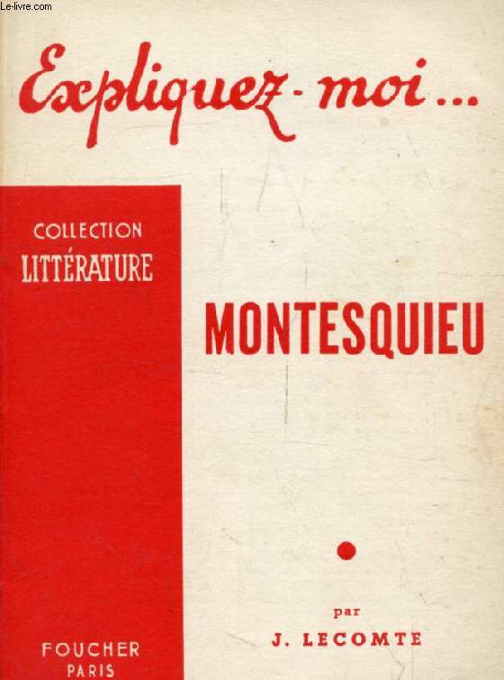 MONTESQUIEU (Expliquez-moi..., Collection Littrature)