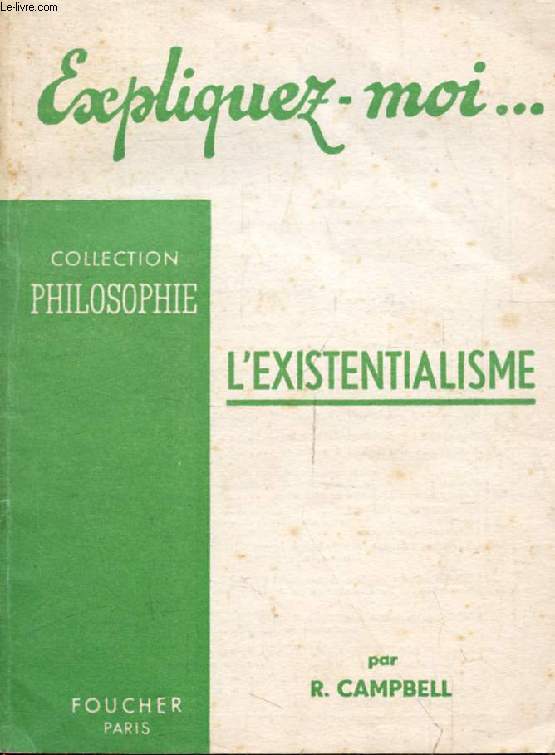 L'EXISTENTIALISME (Expliquez-moi..., Collection Philosophie)
