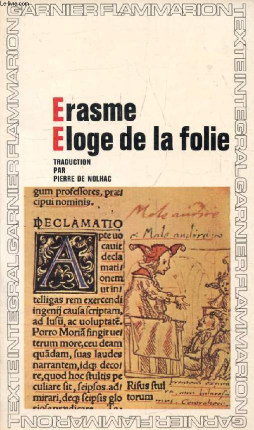ELOGE DE LA FOLIE / LETTRE D'ERASME A DORPIUS