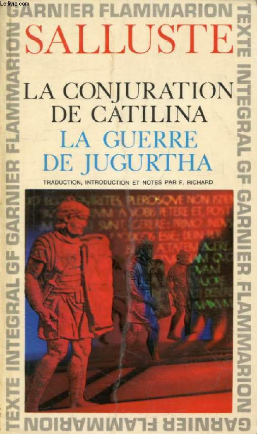 CONJURATION DE CATILINA, GUERRE DE JUGURTHA, HISTOIRES