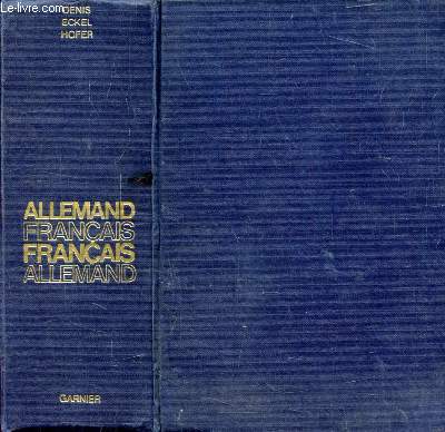 GRAND DICTIONNAIRE ALLEMAND-FRANCAIS ET FRANCAIS-ALLEMAND