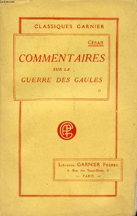 COMMENTAIRES SUR LA GUERRE DES GAULES, TOME II