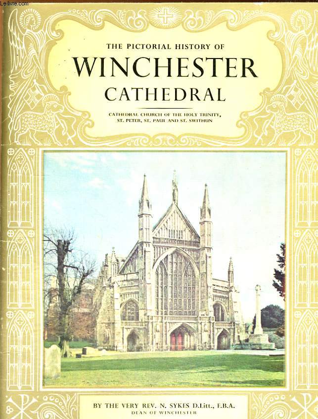 THE PICTORIAL HISTORY OF WINCHESTER CATHEDRAL