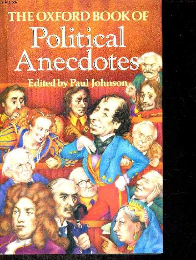 THE OXFORD BOOK OF POLITICAL ANECDOTES