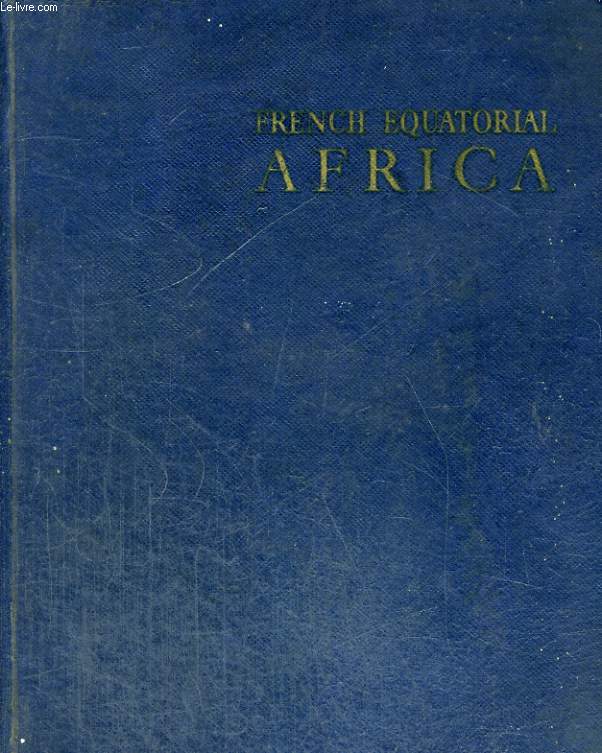 FRENCH EQUATORIAL AFRICA