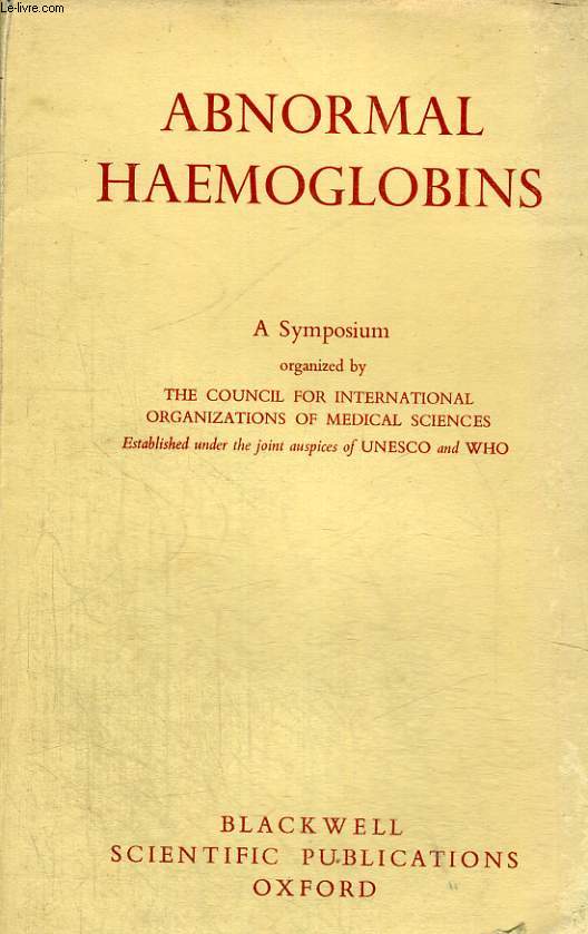 ABNORMAL HAEMOGLOBINS, A SYMPOSIUM