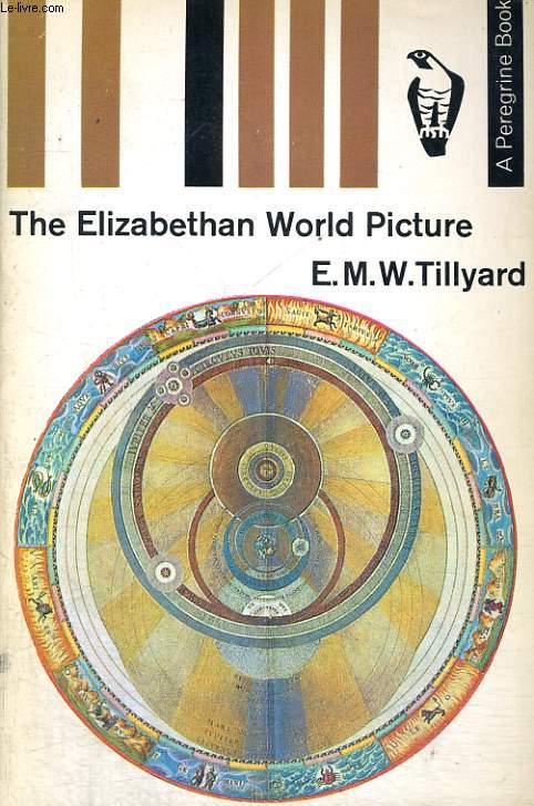THE ELIZABETHAN WORLD PICTURE