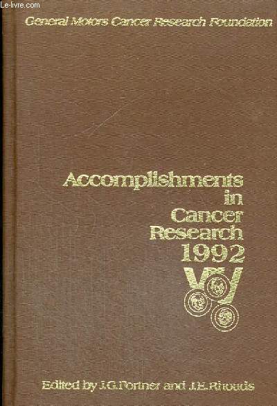 ACCOMPLISHMENTS IN CANCER RESEARCH, 1992, PRIZE YEAR, GENERAL MOTORS CANCER RESEARCH FOUNDATION