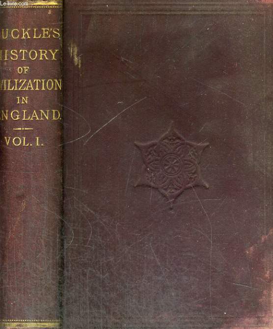 HISTORY OF CIVILIZATION IN ENGLAND, VOL. I