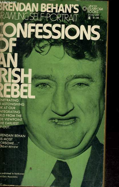 CONFESSIONS OF AN IRISH REBEL