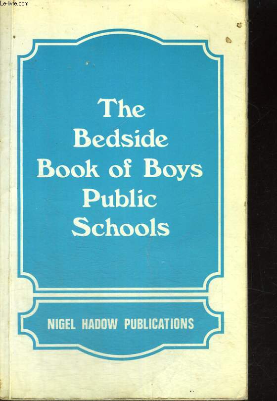 THE BEDSIDE BOOK OF BOYS PUBLIC SCHOOLS