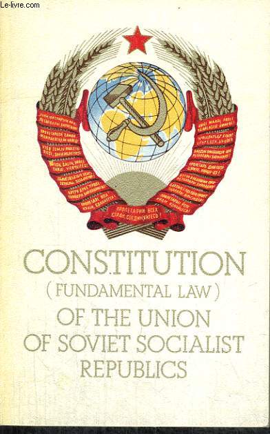 CONSTITUTION (FUNDAMENTAL LAW) OF THE UNION OF SOCIALIST REPUBLIC