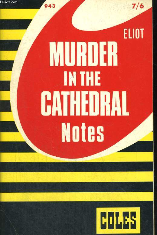 MURDER INTHE CATHEDRAL. NOTES.