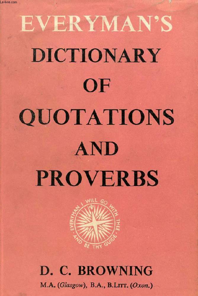 EVERYMAN'S DICTIONARY OF QUOTATIONS AND PROVERBS