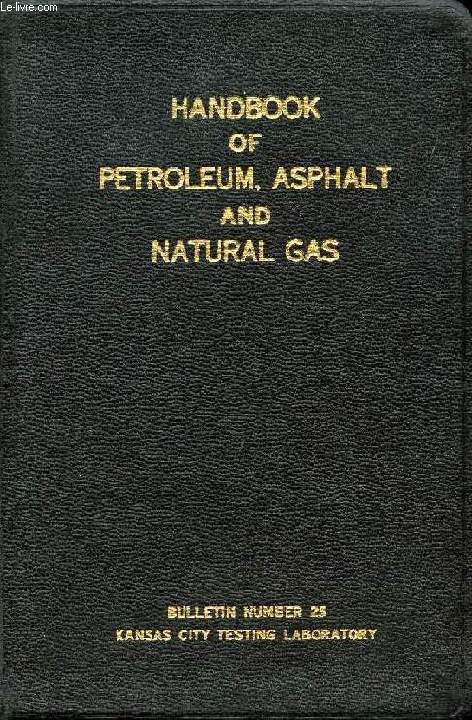 A HANDBOOK OF PETROLEUM, ASPHALT AND NATURAL GAS