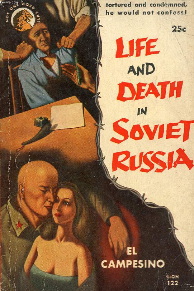 LIFE AND DEATH IN SOVIET RUSSIA (EL CAMPESINO)