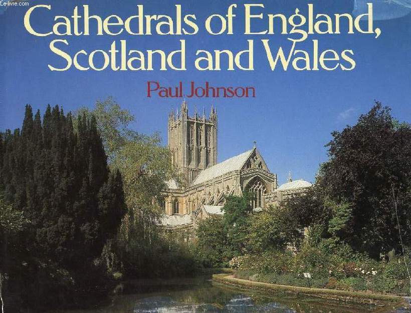 CATHEDRALS OF ENGLAND, SCOTLAND AND WALES