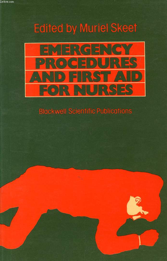 EMERGENCY PROCEDURES AND FIRST AID FOR NURSES