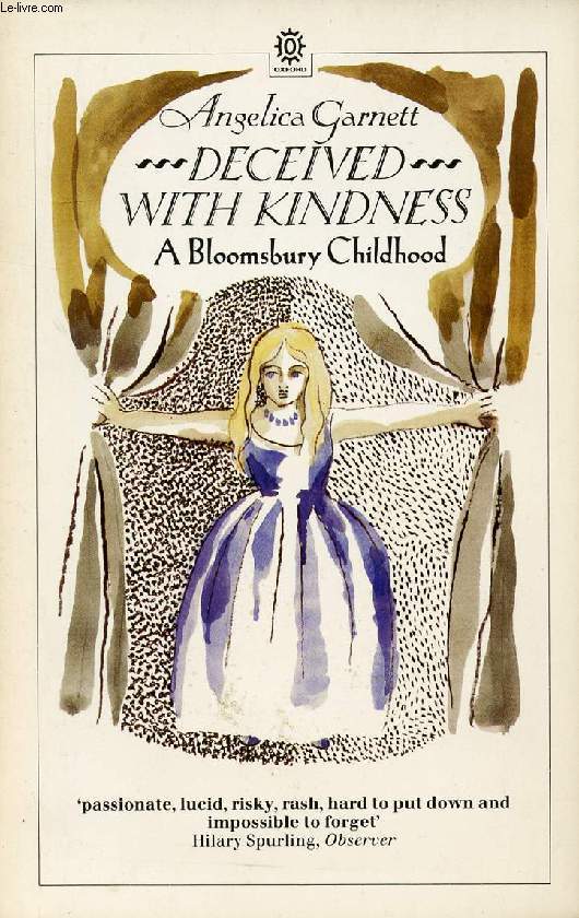 DECEIVED WITH KINDNESS, A BLOOMSBURY CHILDHOOD