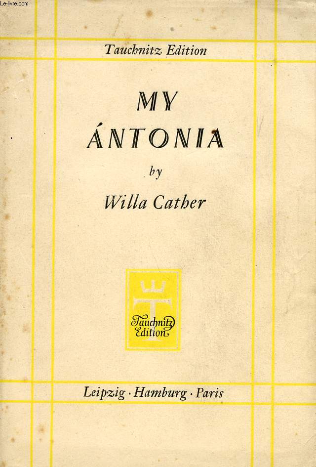 MY ANTONIA (COLLECTION OF BRITISH AND AMERICAN AUTHORS, VOL. 5194)