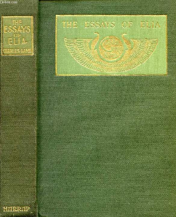 THE ESSAYS OF ELIA, FIRST SERIES