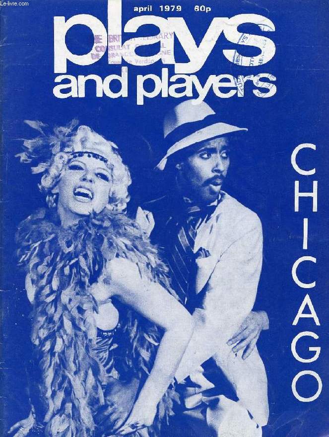 PLAYS AND PLAYERS, VOL. 26, N 7 (306), APRIL 1979 (CHICAGO, Contents: Green Room Charles Marowitz Equal First (John Byrne interview) Sandy Craig Nights on the Town (New York) William A Raidy Reviews Ain't Misbehavin' The Crucifer of Blood...)