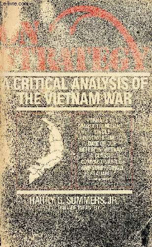 ON STRATEGY, A CRITICAL ANALYSIS OF THE VIETNAM WAR
