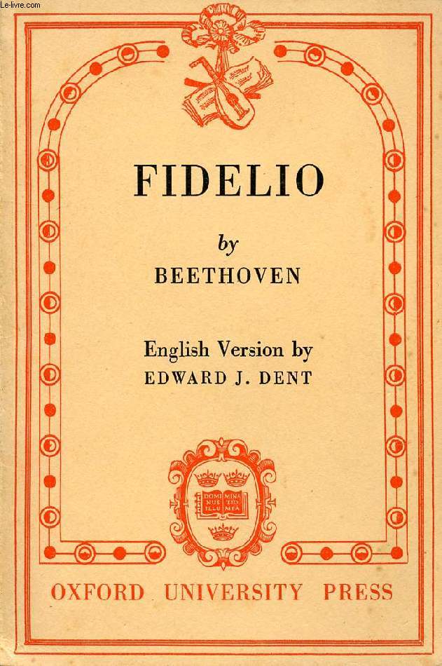 FIDELIO, OR WEDDED LOVE, OPERA IN TWO ACTS