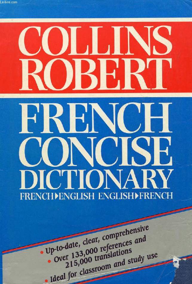 COLLINS - ROBERT CONCISE FRENCH-ENGLISH, ENGLISH-FRENCH DICTIONARY