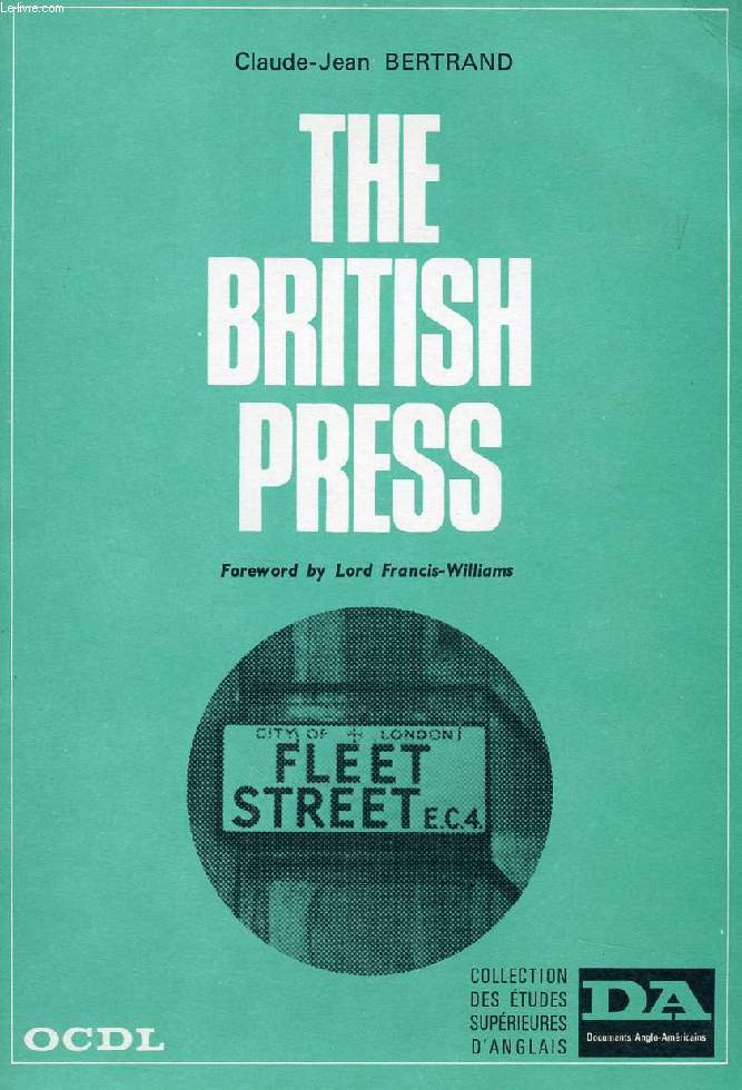 THE BRITISH PRESS, AN HISTORICAL SURVEY