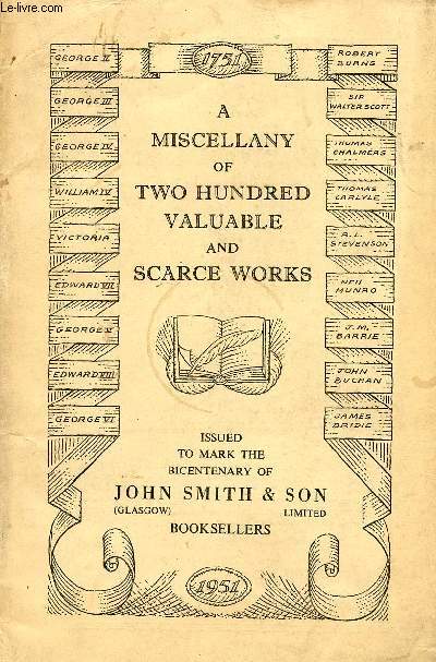 A MISCELLANY OF TWO HUNDRED VALUABLE AND SCARCE WORKS (CATALOGUE)