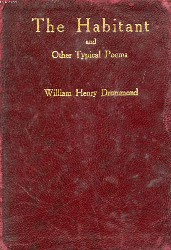 THE HABITANT, AND OTHER TYPICAL POEMS