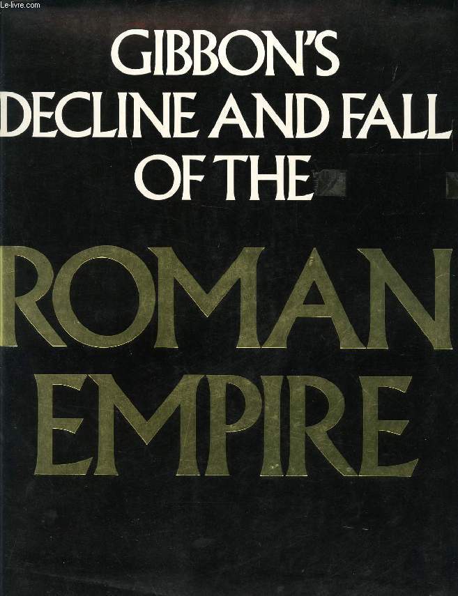 GIBBON'S DECLINE AND FALL OF THE ROMAN EMPIRE (ABRIDGED)