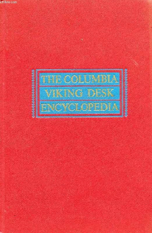 THE COLUMBIA-VIKING DESK ENCYCLOPEDIA