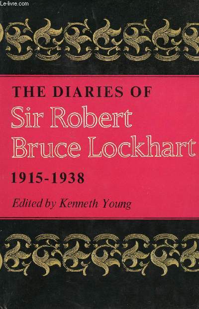 THE DIARIES OF SIR ROBERT BRUCE LOCKHART, VOL. I, 1915-1938