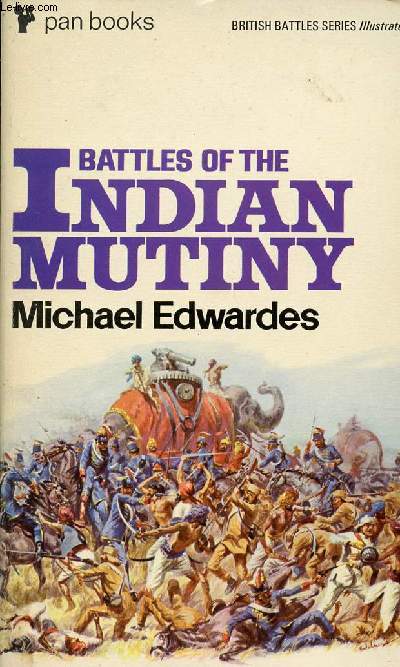 BATTLES OF THE INDIAN MUTINY