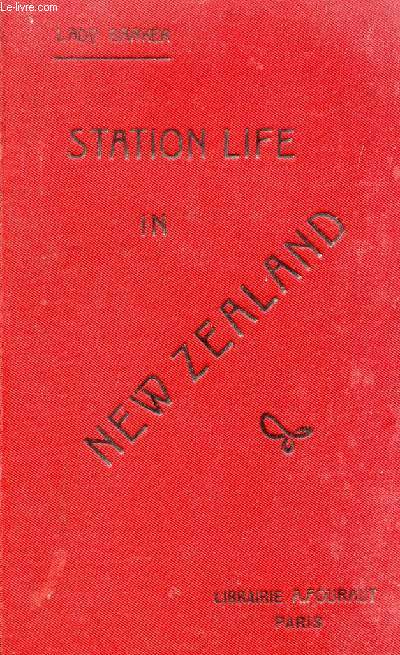 STATION LIFE IN NEW ZEALAND (LA VIE D'UN COLON A LA NOUVELLE-ZELANDE)