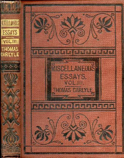 CRITICAL AND MISCELLANEOUS ESSAYS, VOL. III