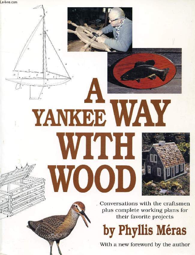 A YANKEE WAY WITH WOOD
