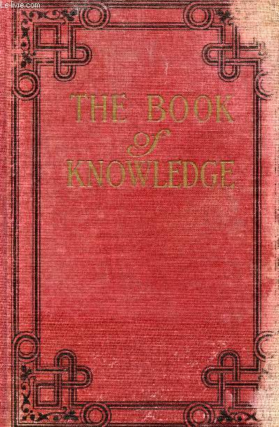 THE BOOK OF KNOWLEDGE, THE CHILDREN'S ENCYCLOPAEDIA, VOL. IX