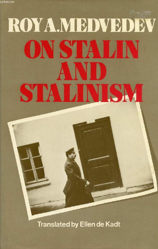 ON STALIN AND STALINISM