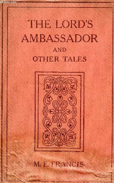 THE LORD'S AMBASSADOR AND OTHER TALES
