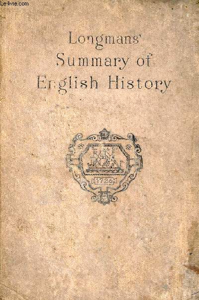 LONGMAN'S SUMMARY OF ENGLISH HISTORY, FROM THE EARLIEST TIMES