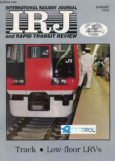 IRJ, INTERNATIONAL RAILWAY JOURNAL, AND RAPID TRANSIT REVIEW, VOL. XXXII, N 1, JAN. 1992 (Contents: TRACK MAINTENANCE. DEFERRED MAINTENANCE CAN DESTROY RAILWAY EFFICIENCY. PERFORMANCE MONITORING BRINGS OUT THE BEST. FEVE MAKES SAVINGS USING...)