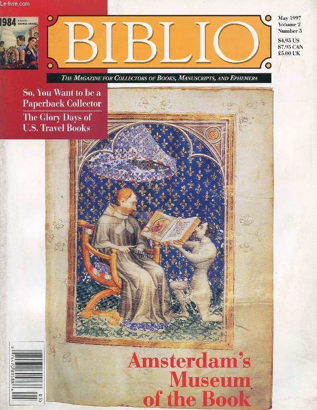 BIBLIO, THE MAGAZINE FOR COLLECTORS OF BOOKS, MANUSCRIPTS AND EPHEMERA, VOL. 2, N 5, MAY 1997 (Contents: Amsterdam's Museum of the Book. So, You Want to Be a Paperback Collector. The Glory Days of U.S. Travel Books. The haunting World War I...)